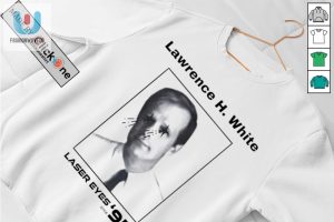 Lawrence H. White Laser Eyes Digital Since 95 Shirt fashionwaveus 1 2