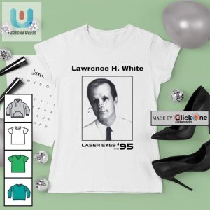 Lawrence H. White Laser Eyes Digital Since 95 Shirt fashionwaveus 1 3