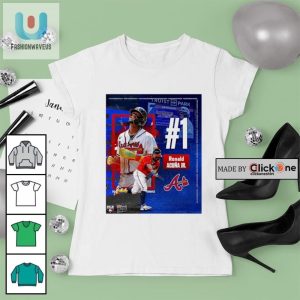 Atlanta Braves Ronald Acuna Jr. The First Spot On The Top 100 Right Now Shirt fashionwaveus 1 3