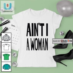 Aint I A Woman Shirt fashionwaveus 1 3