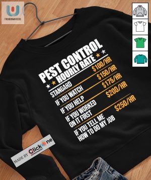 Pest Control Shirt Exterminator Pest Controller Hourly Rate Shirt fashionwaveus 1 2