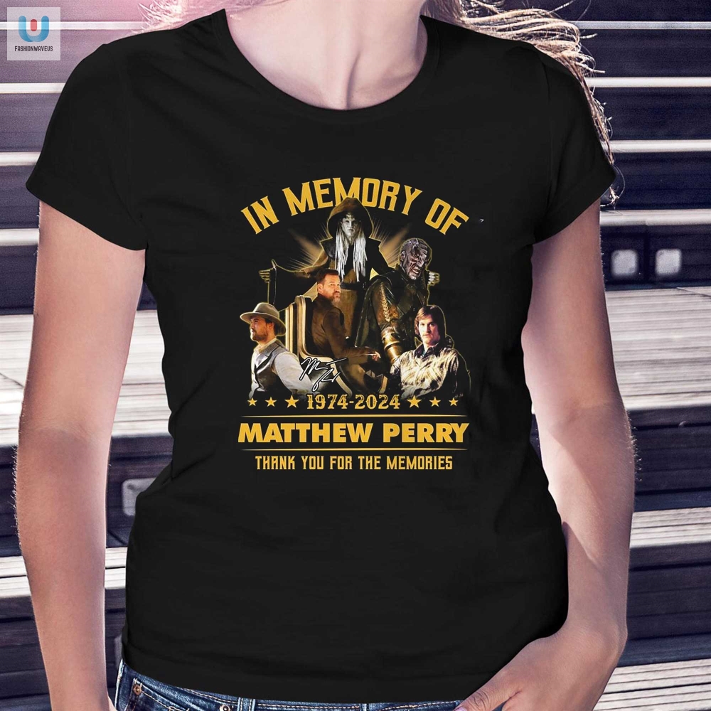 In Memory Of 19742024 Matthew Perry Thank You For The Memories Tshirt 