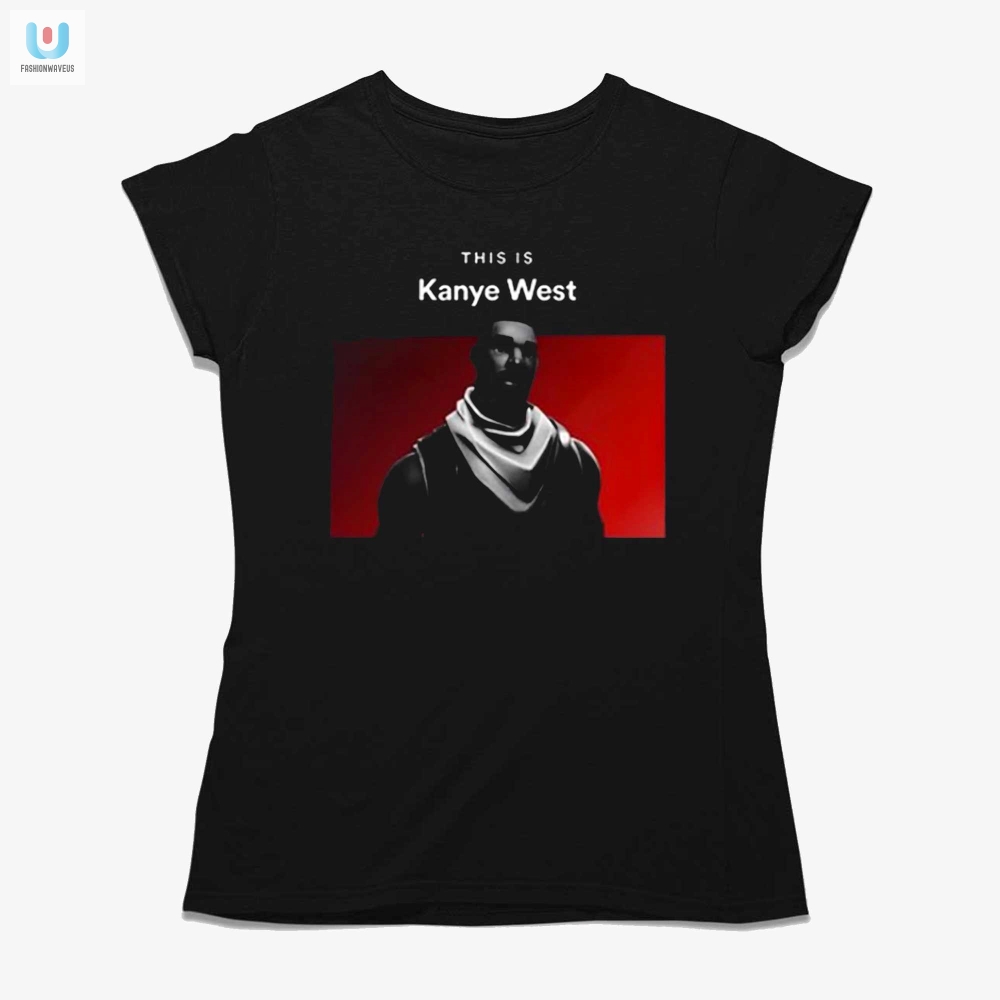This Is Kanye West Fortnite Guy Shirt 