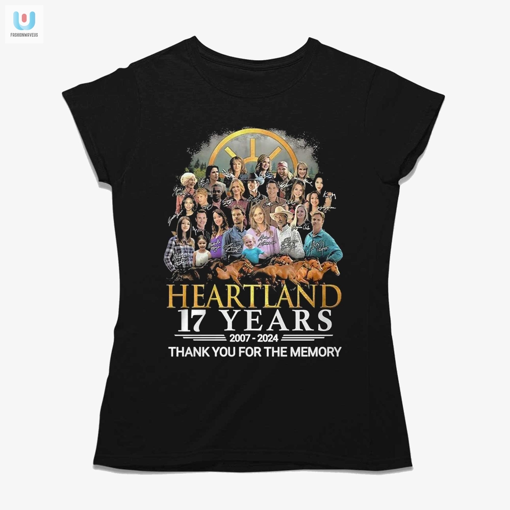 Heartland 17 Years 20072024 Thank You For The Memories Tshirt 