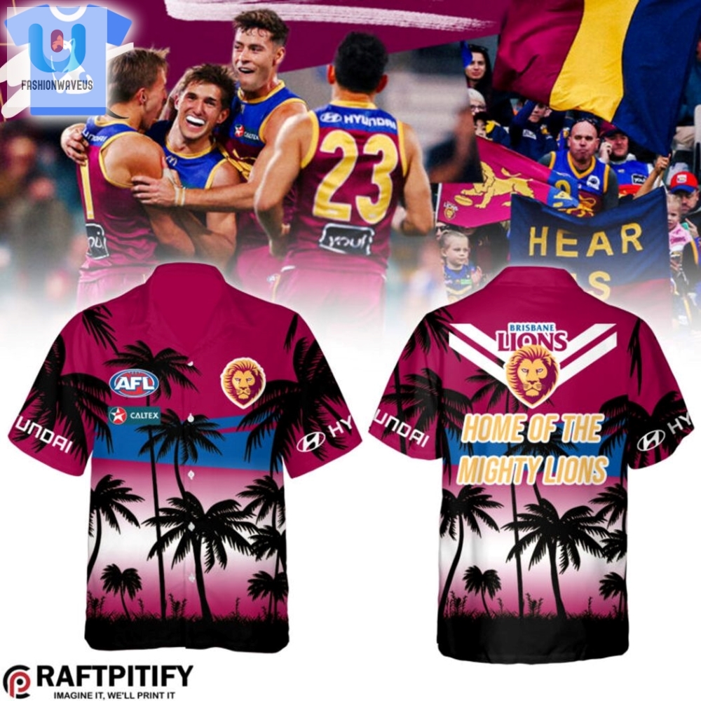 Afl Brisbane Lions Home Of The Mighty Lions Hawaiian Shirt fashionwaveus 1