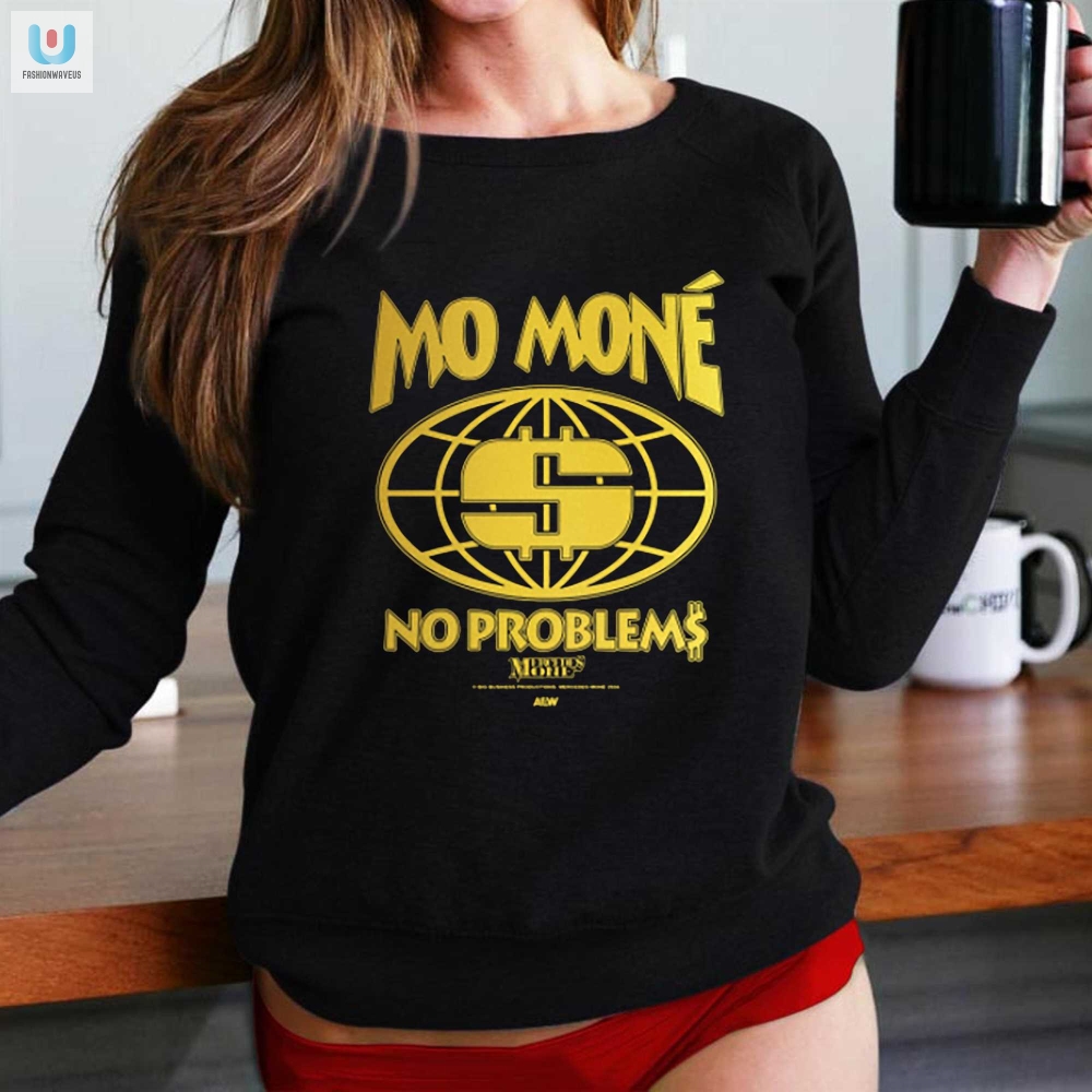 Mercedes Mone  Mo Mone No Problems Shirt 