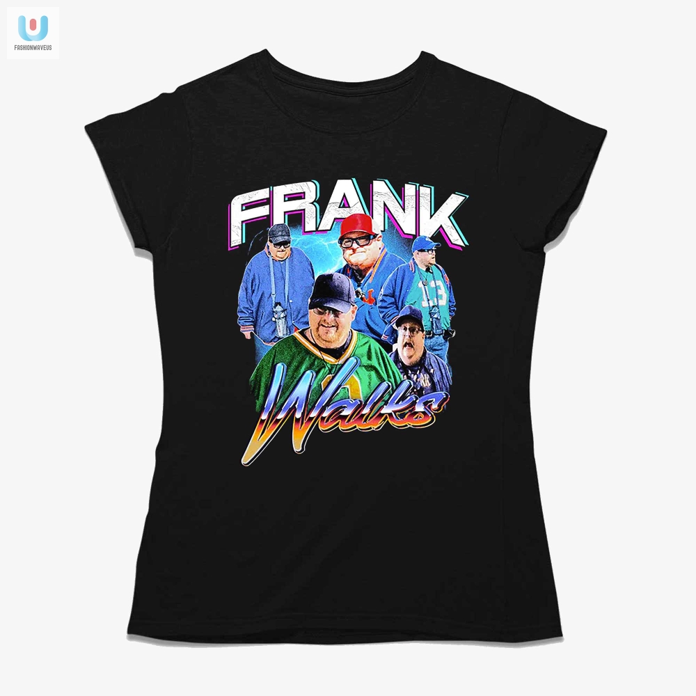 Frank Walks Tshirt 
