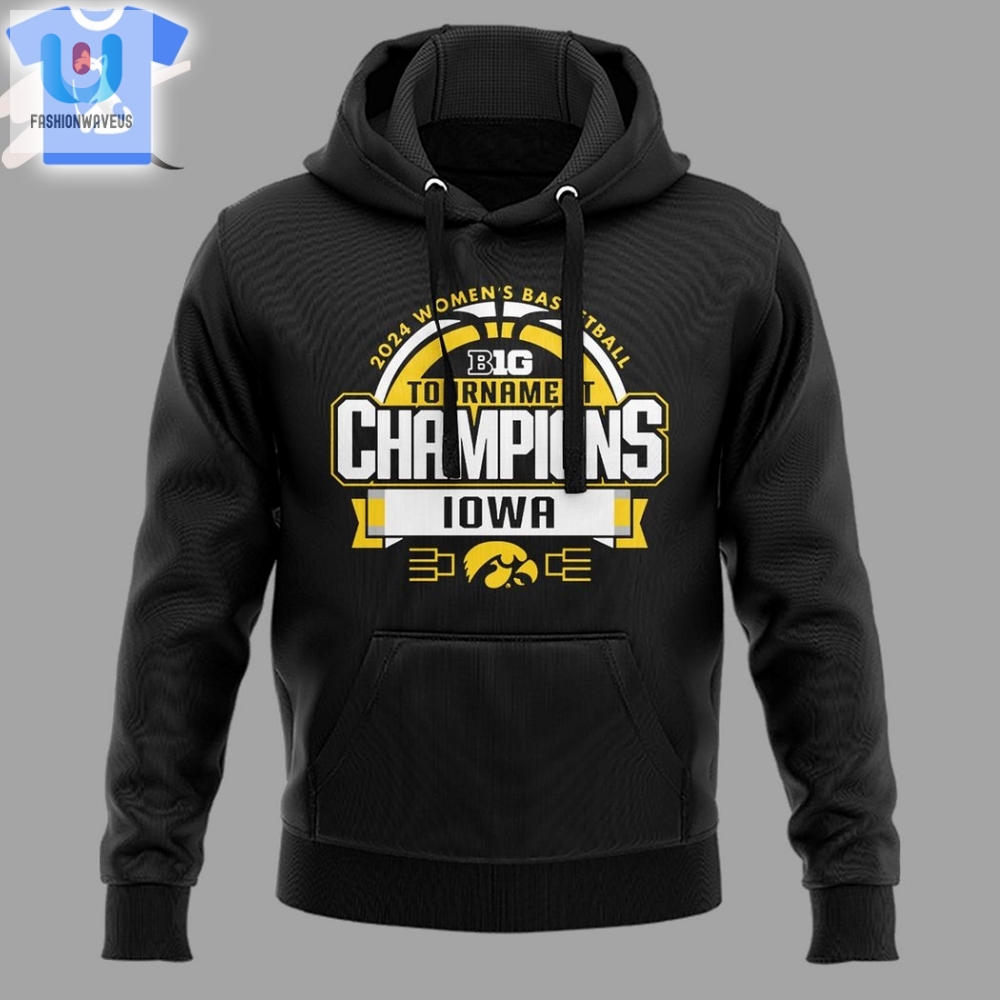 Iowa Hawkeyes 2024 Womens Basketball B1g Tournament Champions 3Peat 22 23 24 Hoodie Cap Black 