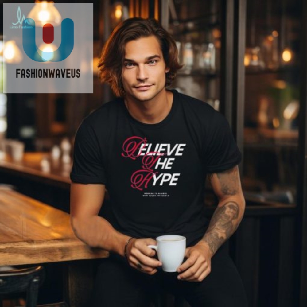 Nick Kershner Believe The Hype Shirt fashionwaveus 1