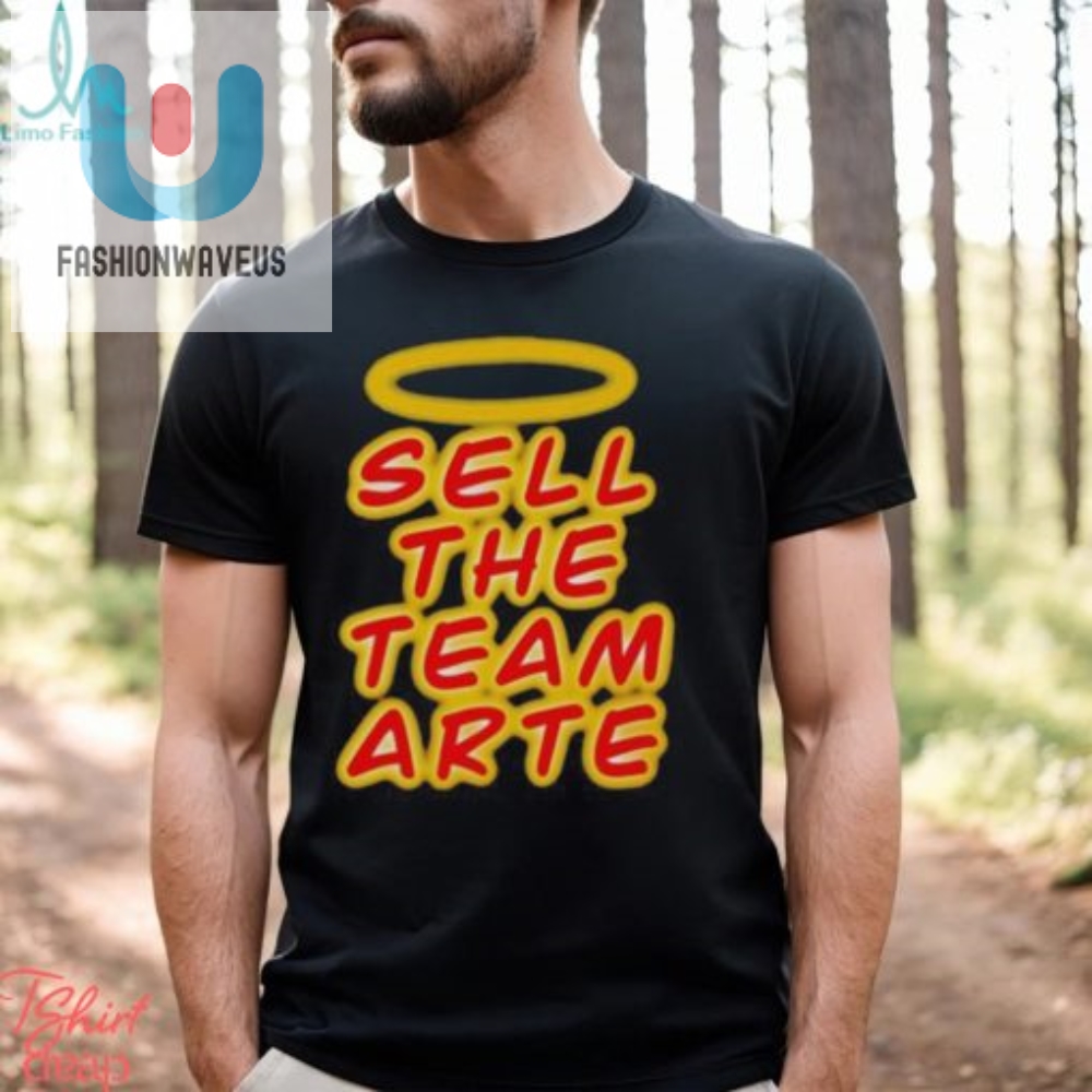 Sell The Team Arte Shirt 