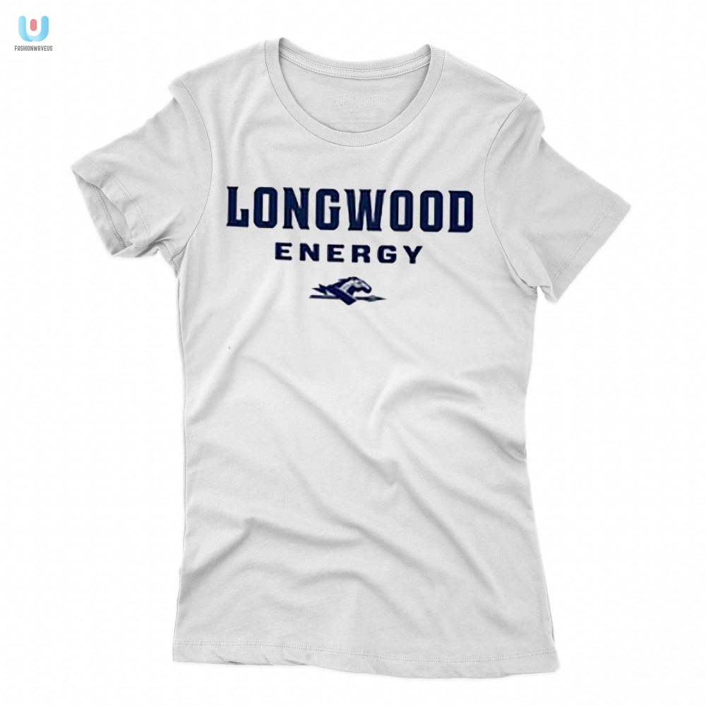 Longwood Energy Shirt 