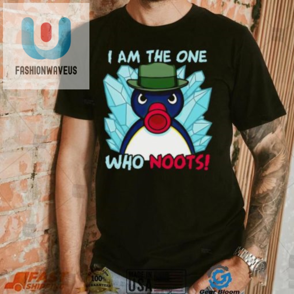 Funny I Am The One Who Noots Shirt fashionwaveus 1