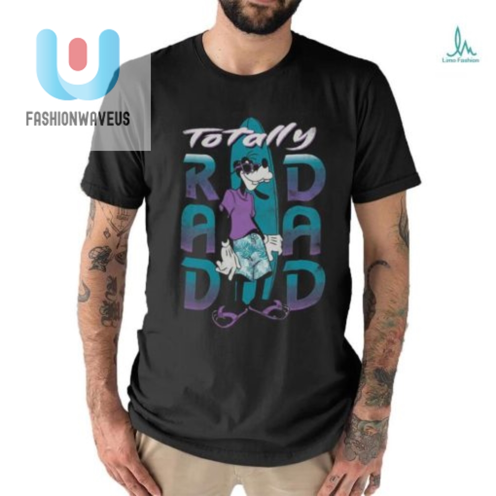 Disney Goofy Totally Rad Dad Shirt 