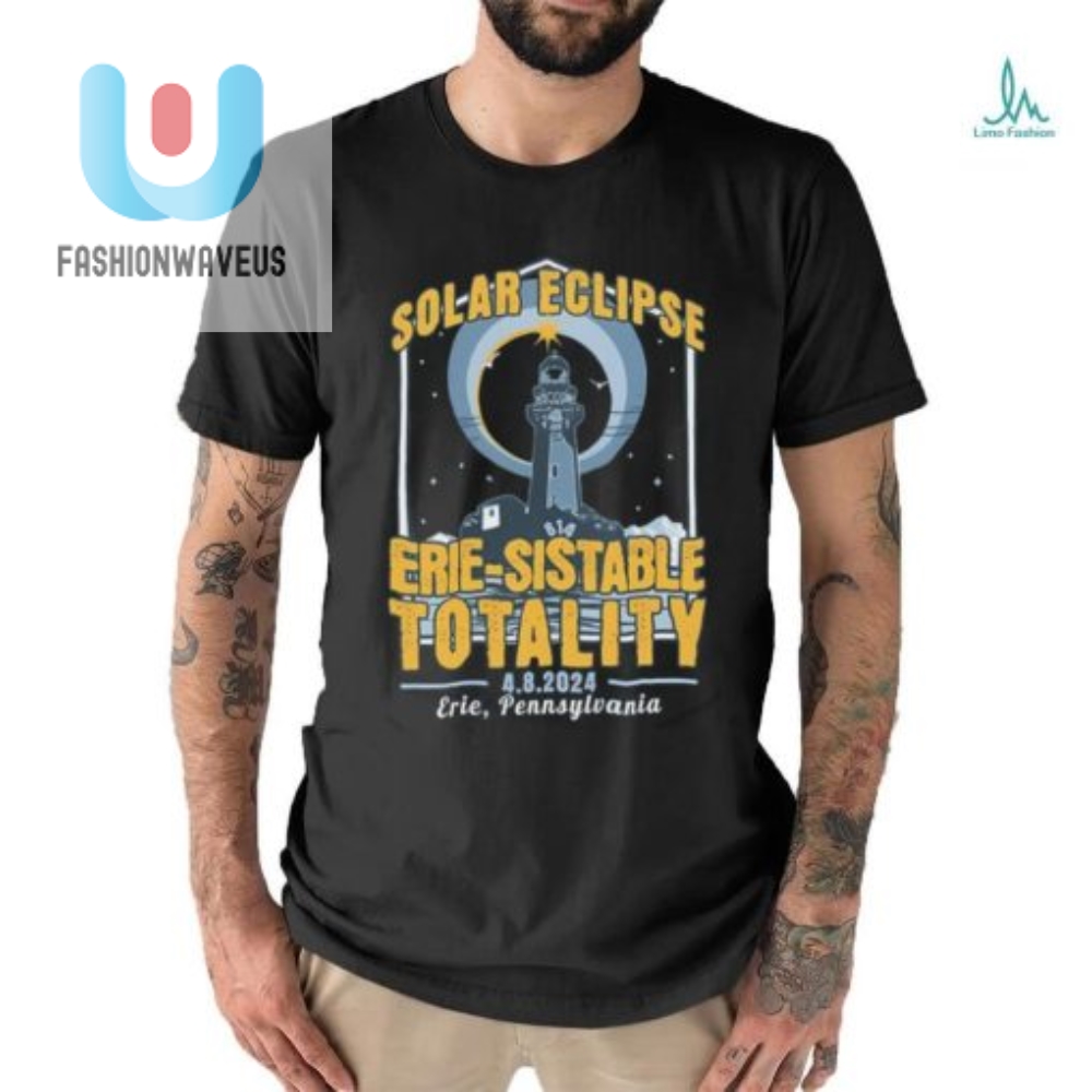 Solar Eclipse Erie Sistable Totality 2024 Shirt 