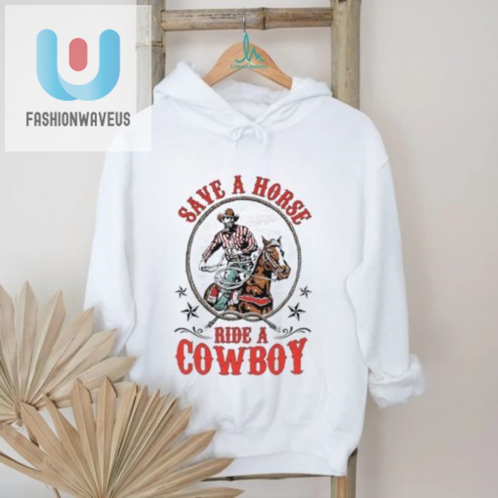 Mens Save A Horse Ride A Cowboy Shirt fashionwaveus 1