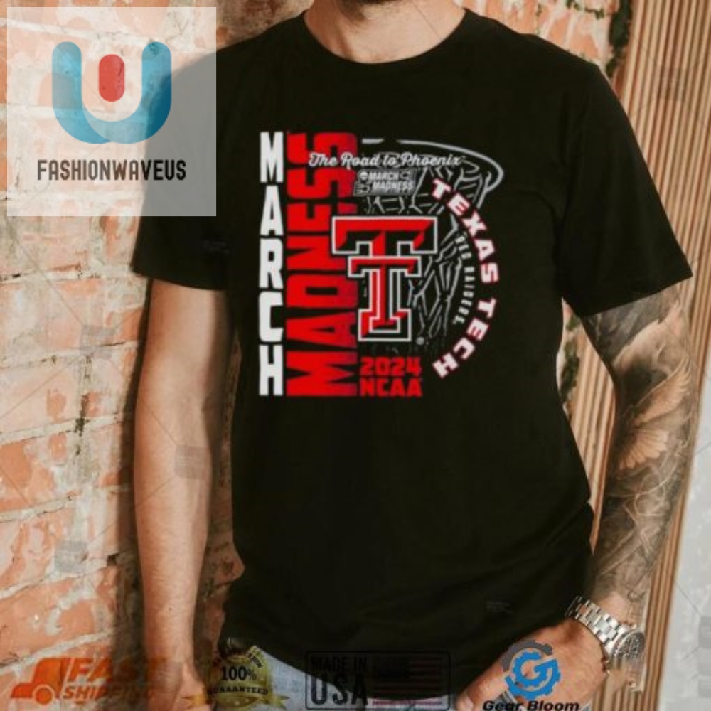 Texas Tech Red Raiders 2024 Ncaa Basketball The Road To Phoenix March Madness Shirt 