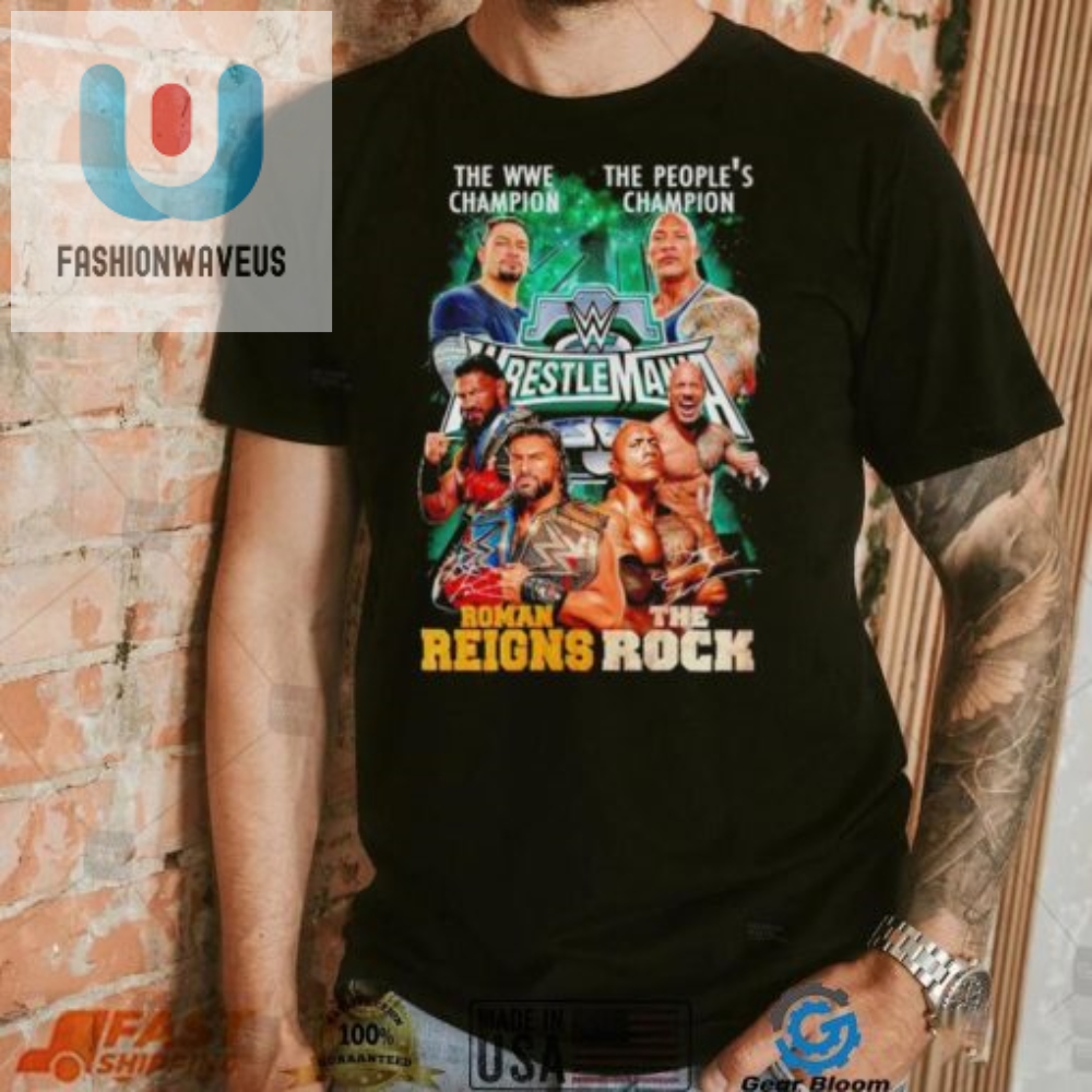 The Wwe Champion Roman Reigns And The Peoples Champion The Rock Shirt 