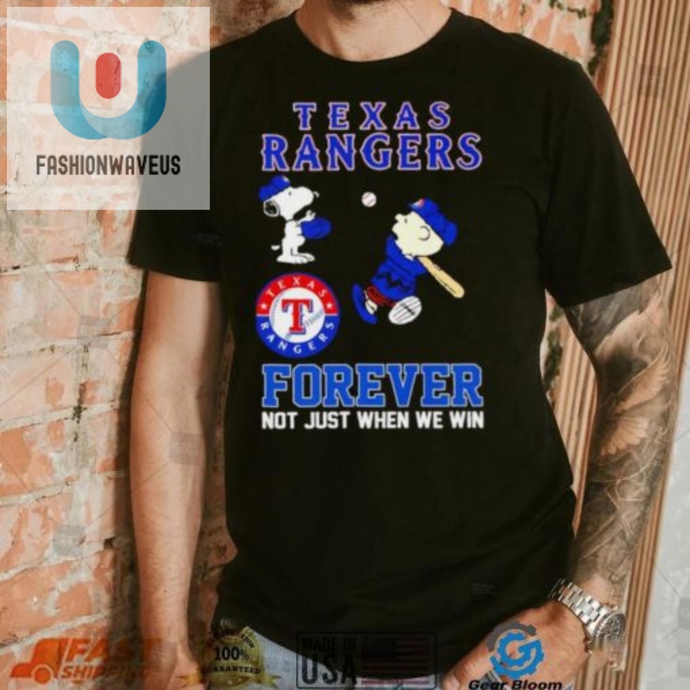 Texas Rangers Snoopy And Charlie Brown Forever Not Just When We Win Shirt 