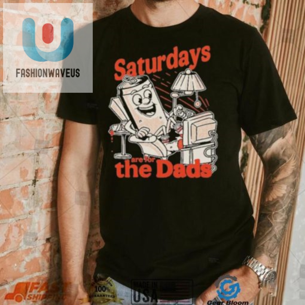 Saturdays Are For The Dads Couch T Shirt 