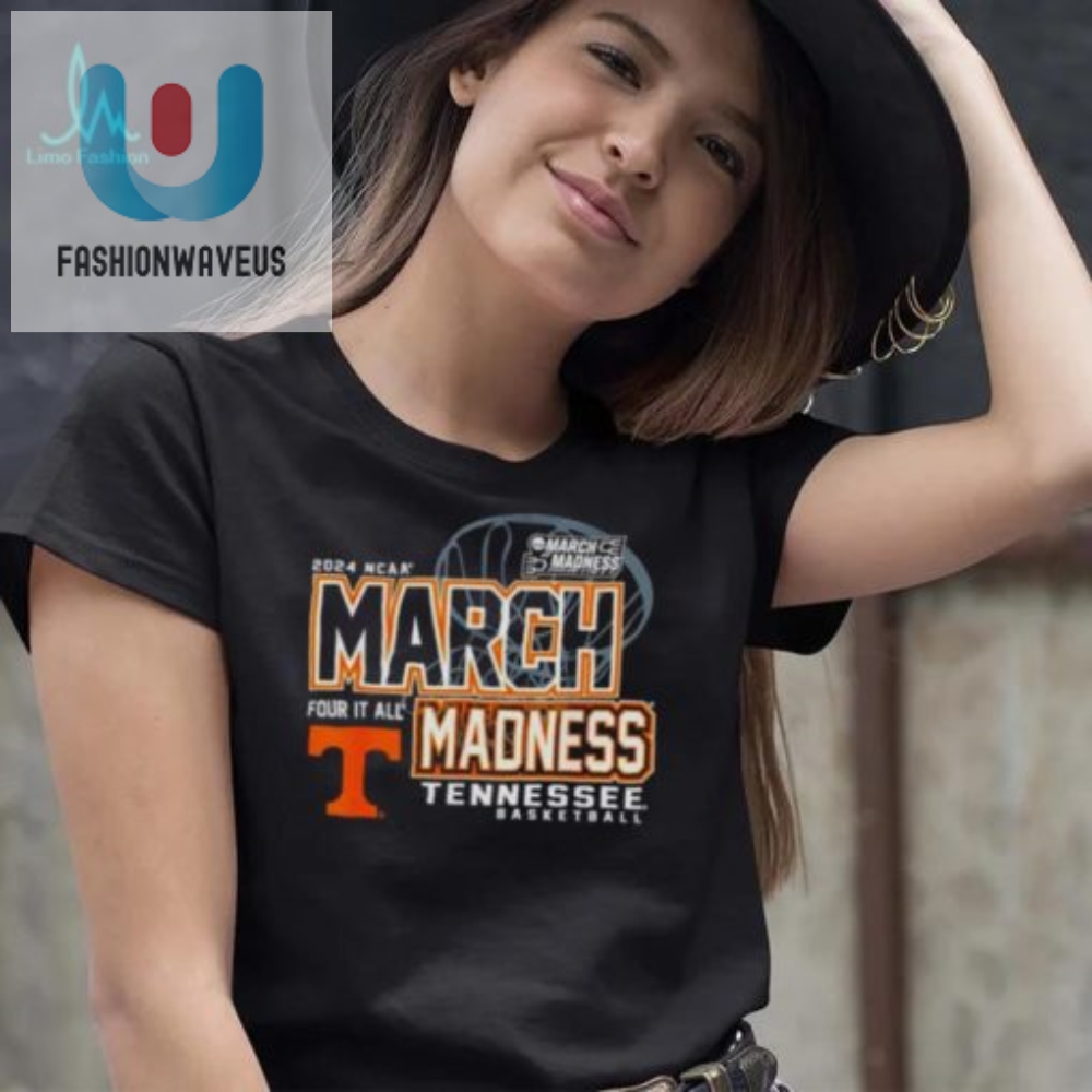 Tennessee Volunteers 2024 Ncaa Basketball March Madness Four It All Shirt fashionwaveus 1