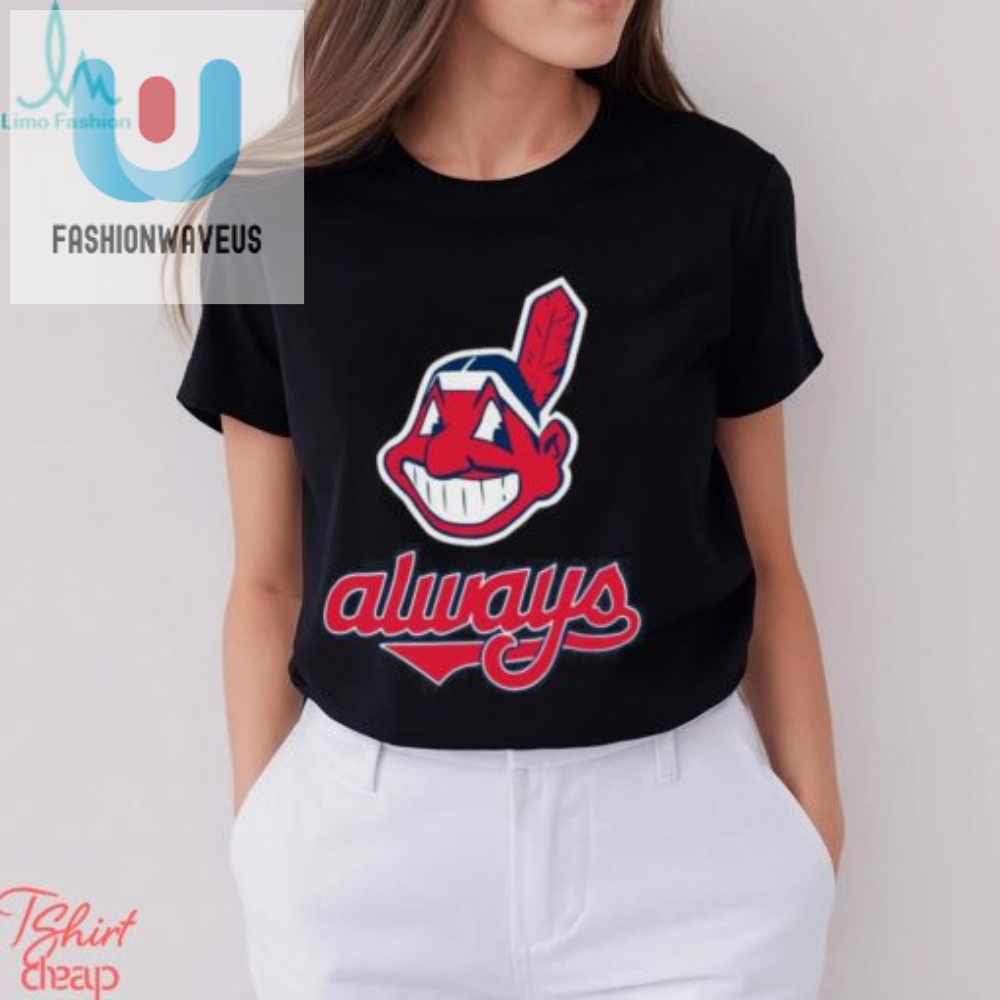 Cleveland Indians Always Chief Wahoo Shirt 