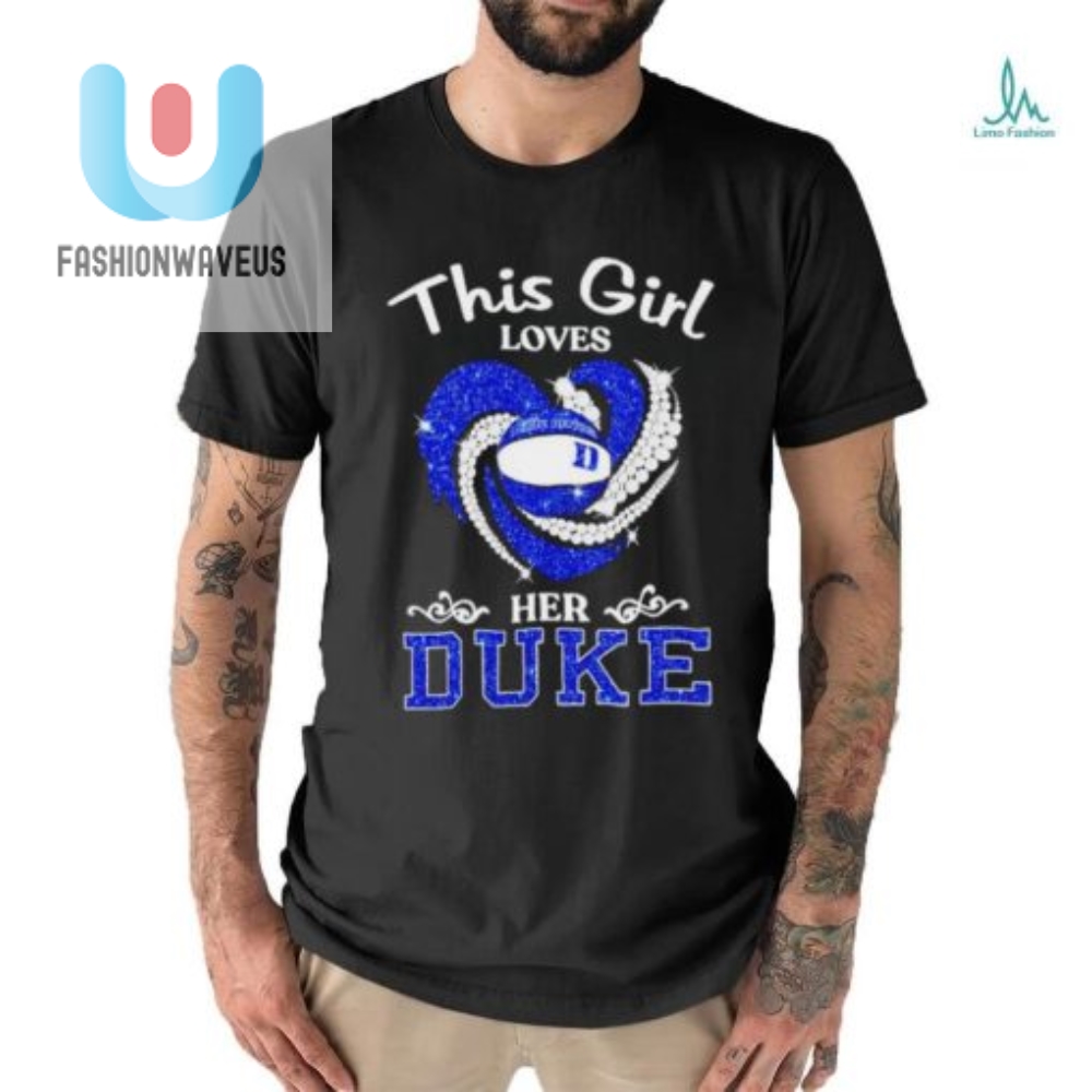 This Girl Loves Her Duke Blue Devils Basketball Diamonds Heart Shirt 