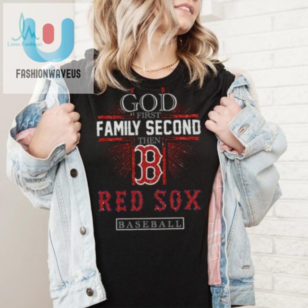 God First Family Second Then Red Sox Basketball Shirt 