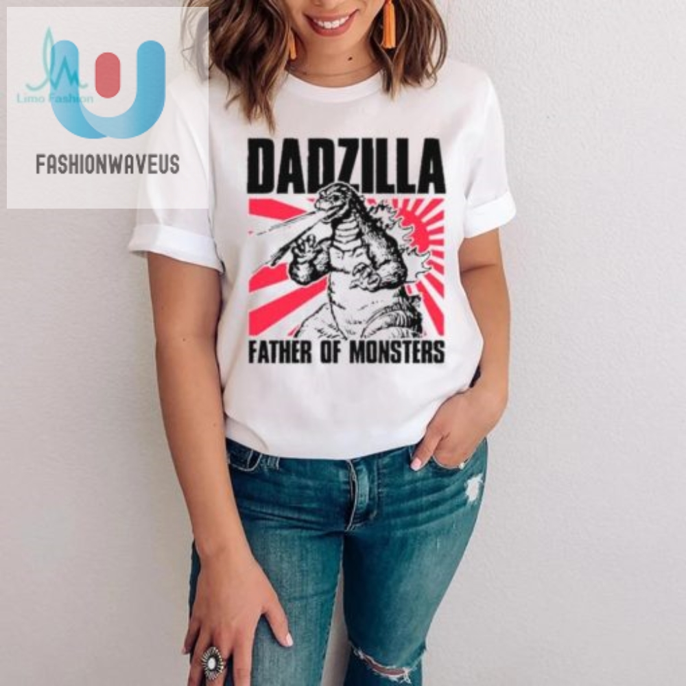 Gozilla Dadzilla Father Of Monsters Shirt 