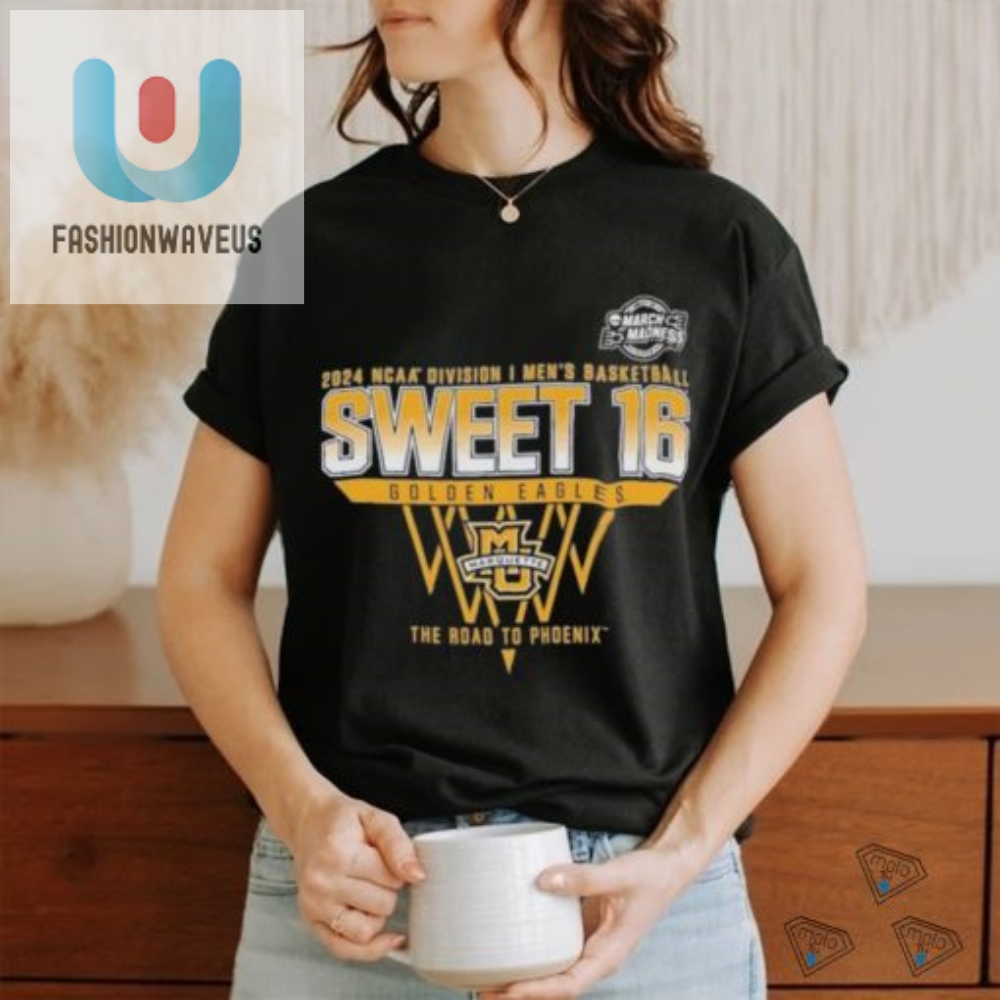 Marquette Golden Eagles Sweet 16 Di Mens Basketball 2024 The Road To Phoenix Shirt 
