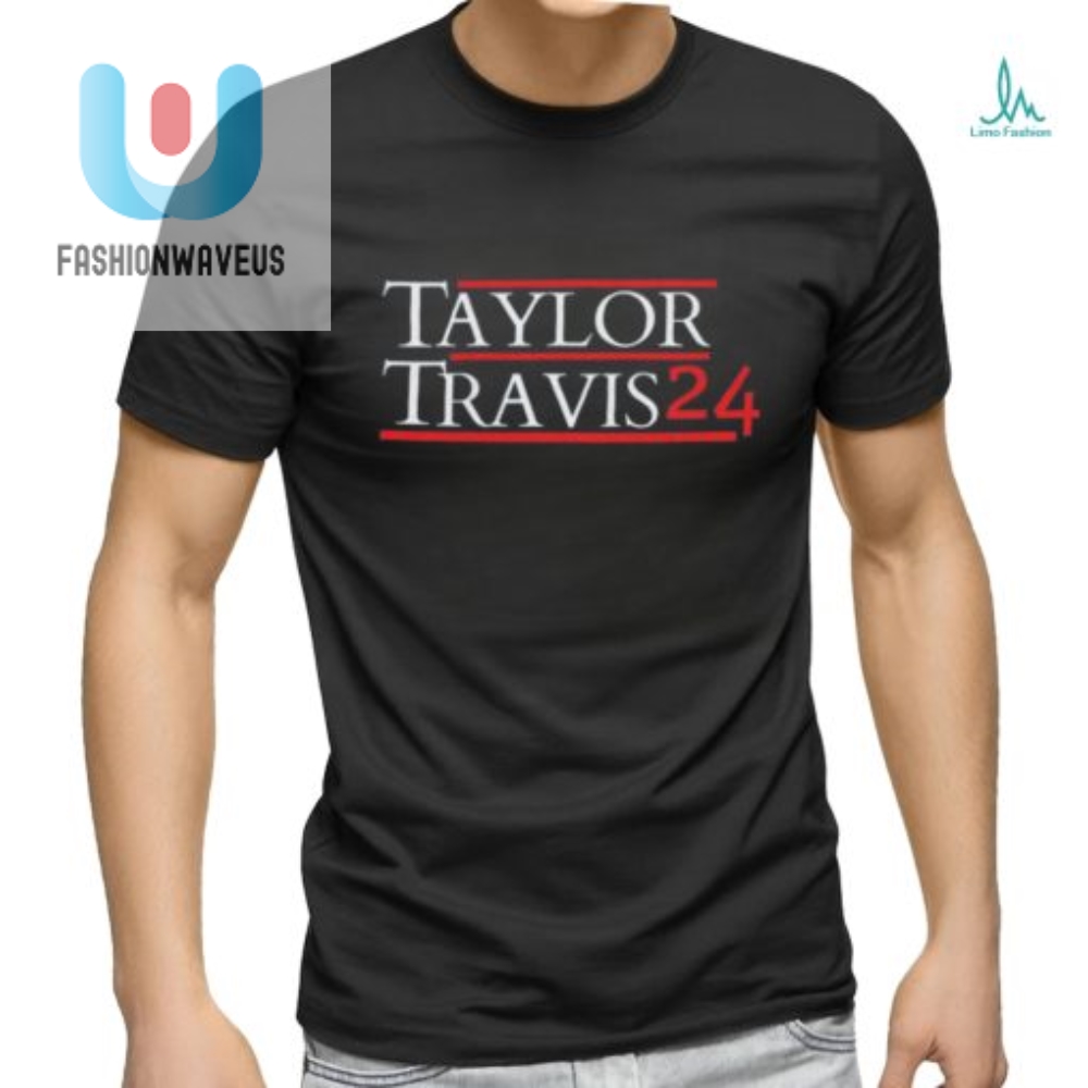 Taylor Travis 2024 Election T Shirt 