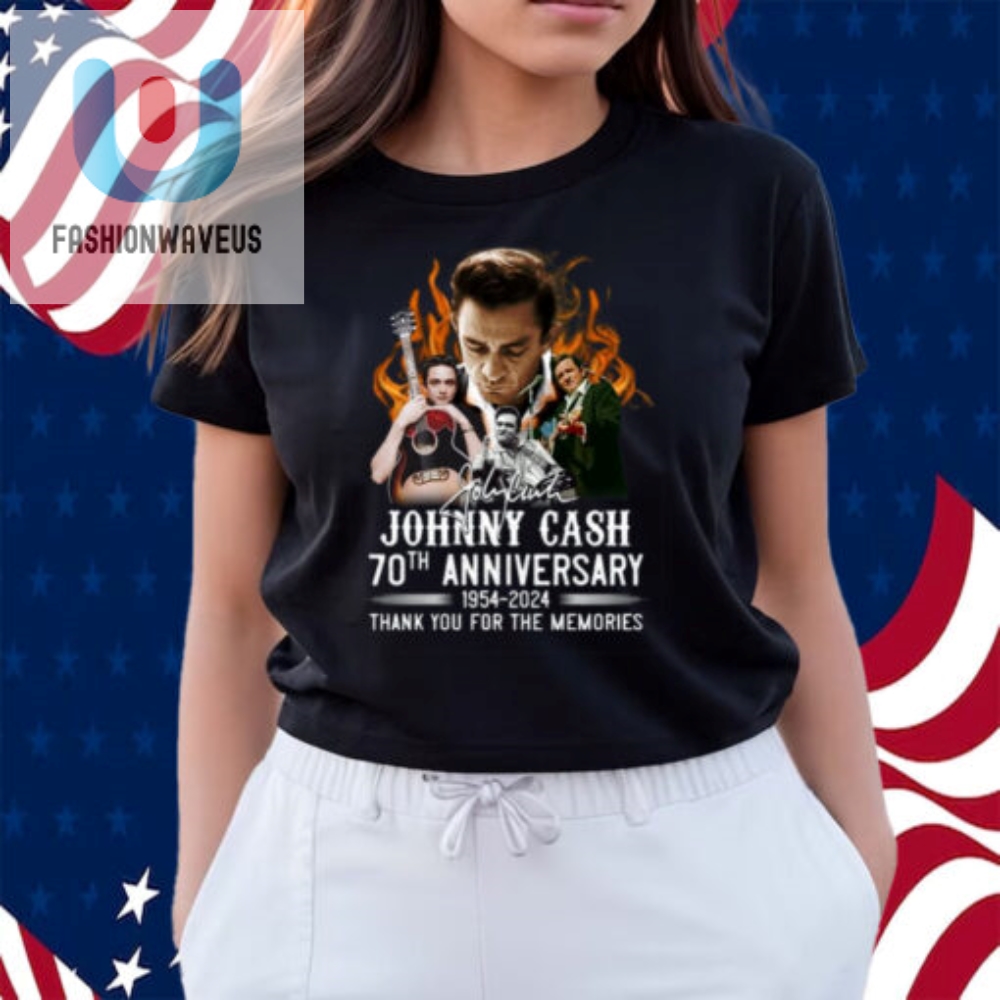 Johnny Cash 70Th Anniversary 19542024 Thank You For The Memories Shirt 
