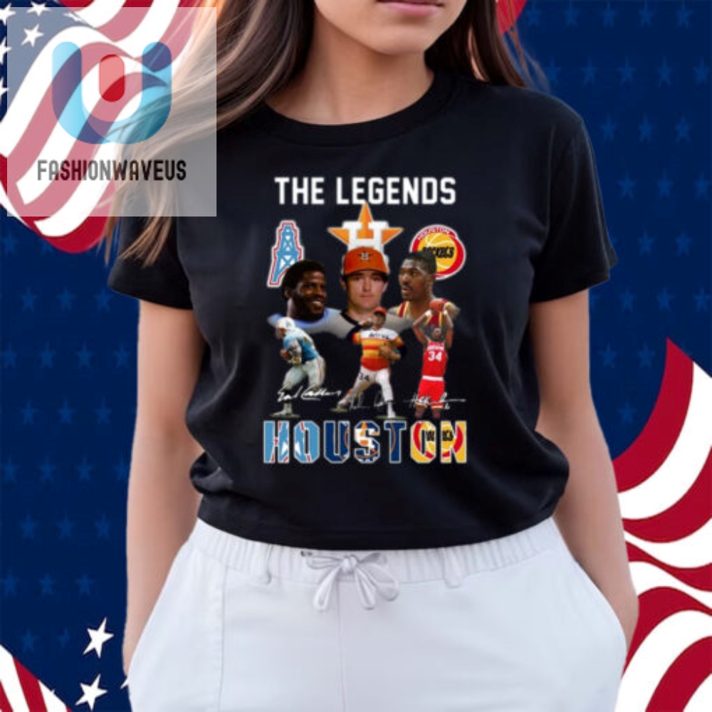 The Legends Of Houston Shirt 