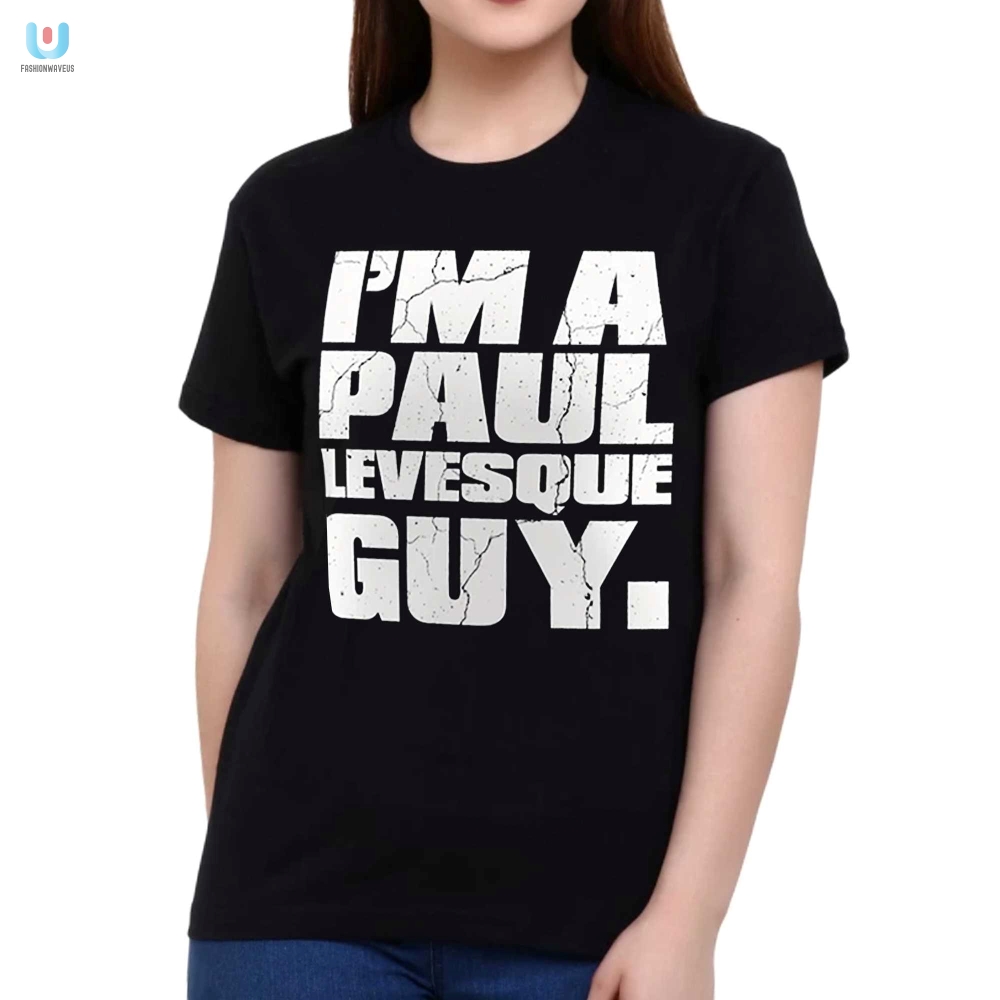 Paul Heyman Im A Paul Levesque Guy Tshirt 