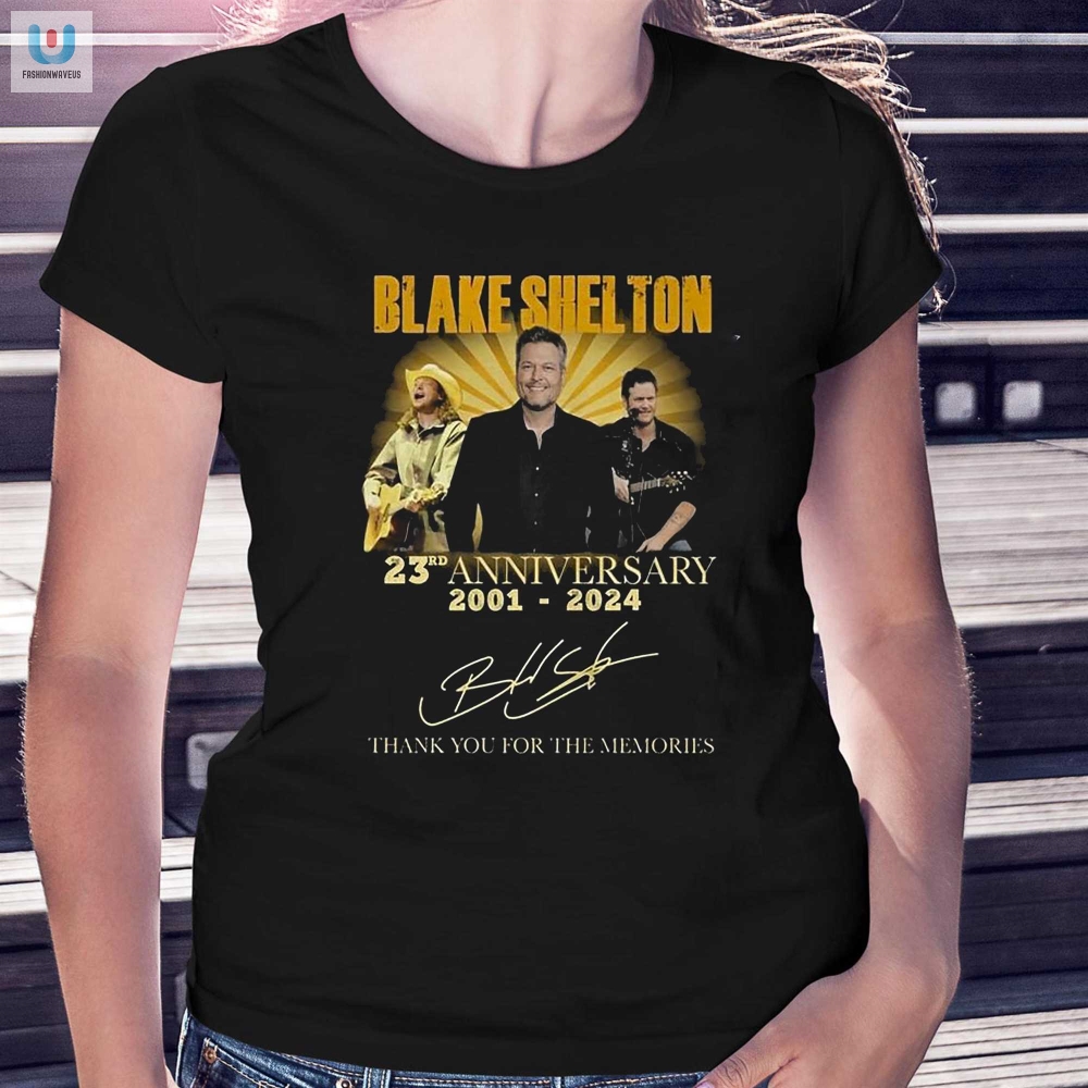 Blake Shelton 23Rd Anniversary 20012024 Thank You For The Memories Tshirt 