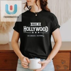 Los Angeles California Made In Hollywood Shirt fashionwaveus 1 3