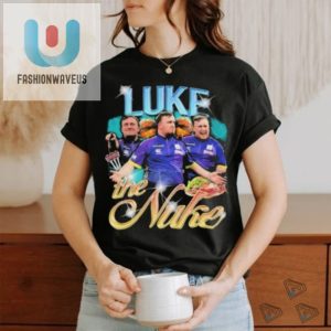 Luke The Nuke Shirt fashionwaveus 1 3