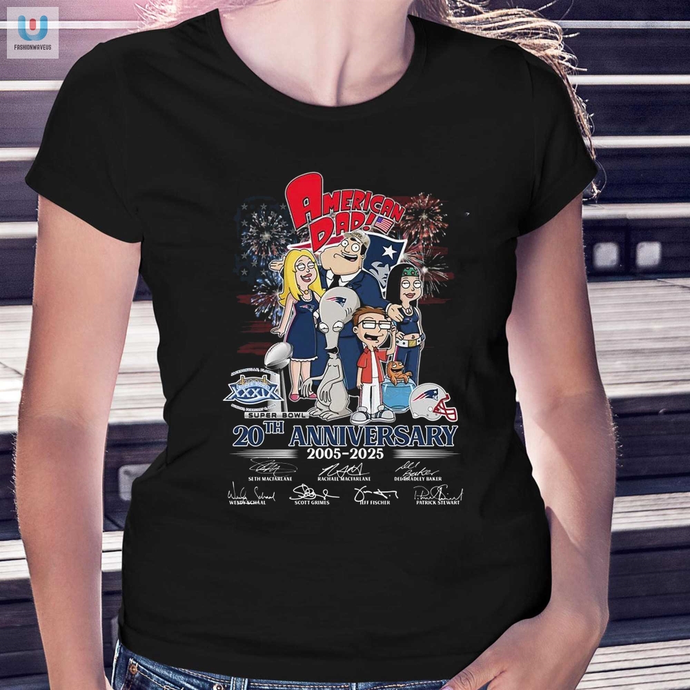 New England Patriots American Dad 20Th Anniversary 20052025 Thank You For The Memories Tshirt 