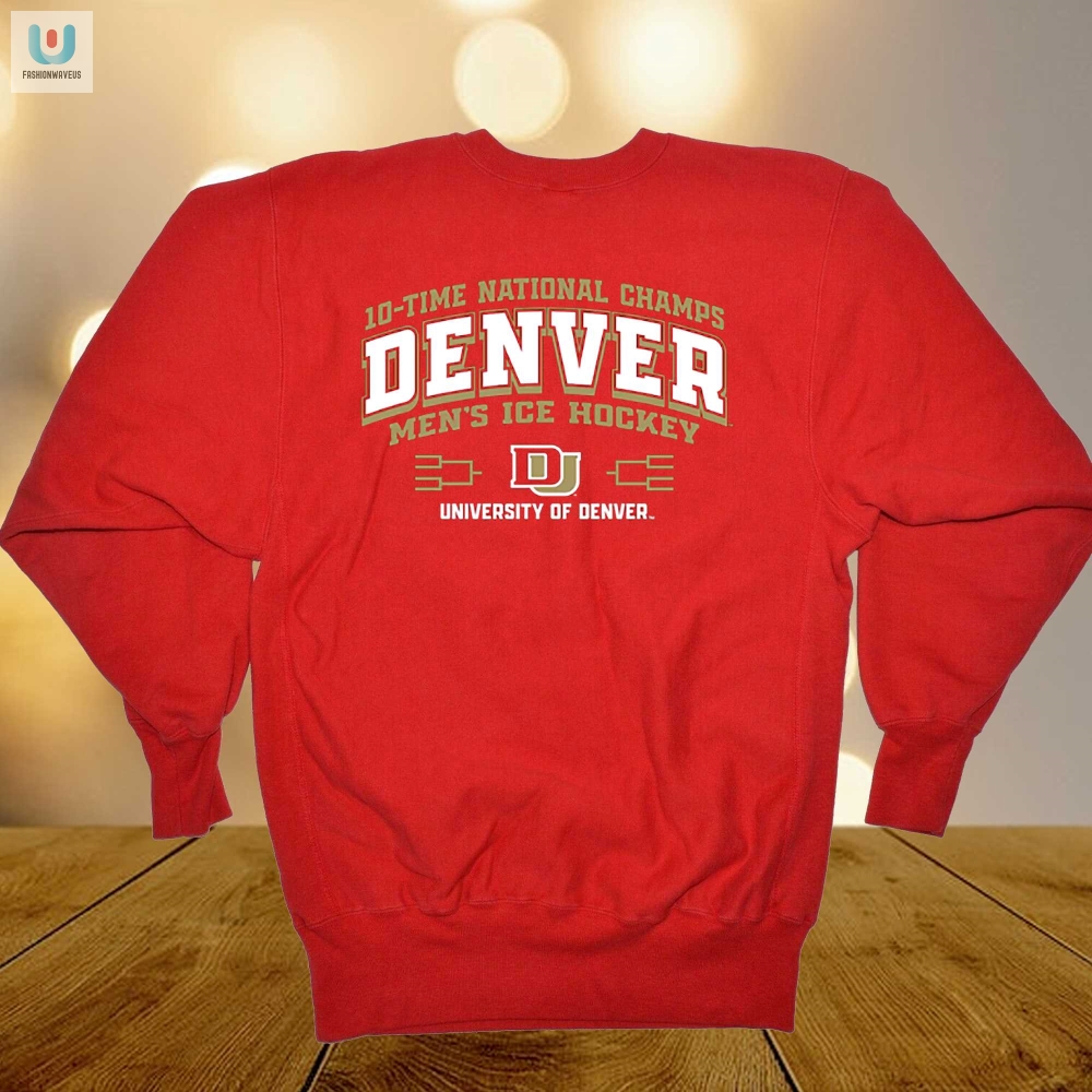 Denver Pioneers 10Time Ncaa Mens Ice Hockey National Champions Banner Tshirt 