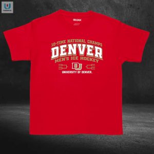 Denver Pioneers 10Time Ncaa Mens Ice Hockey National Champions Banner Tshirt fashionwaveus 1 3