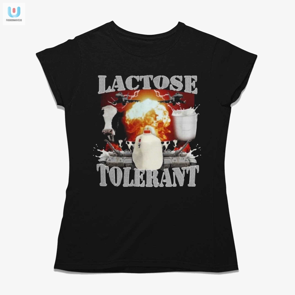 Lactose Tolerant Shirt 