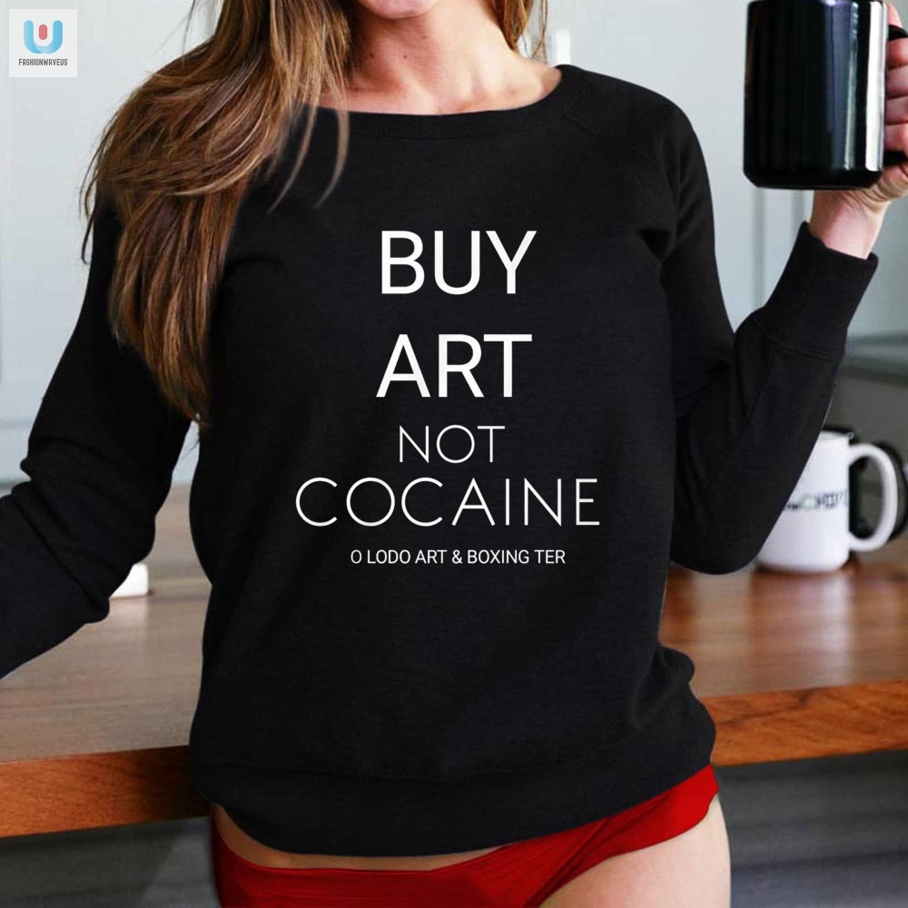 Buy Art Not Cocaine Shirt 