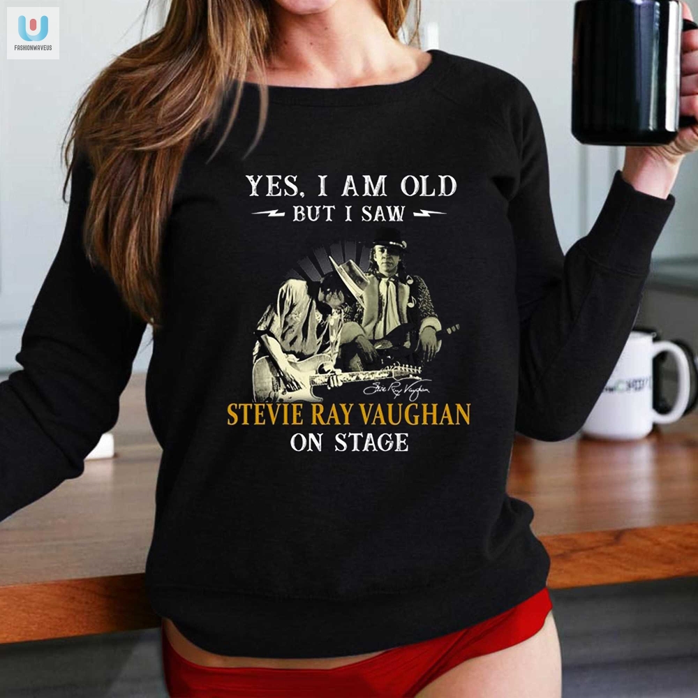 Yes I Am Old But I Saw Stevie Ray Vaughan On Stage Tshirt 