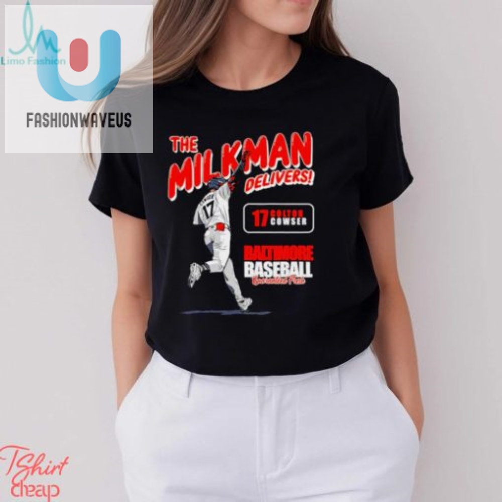 The Milkman Delivers Colton Cowser Shirt 