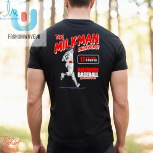 The Milkman Delivers Colton Cowser Shirt fashionwaveus 1 3