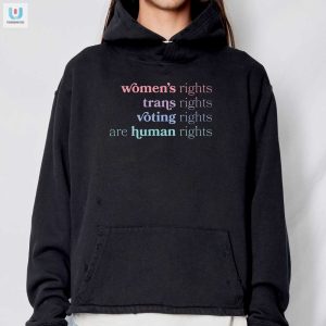 Womens Right Trans Rights Voting Rights Are Human Rights Shirt fashionwaveus 1 2