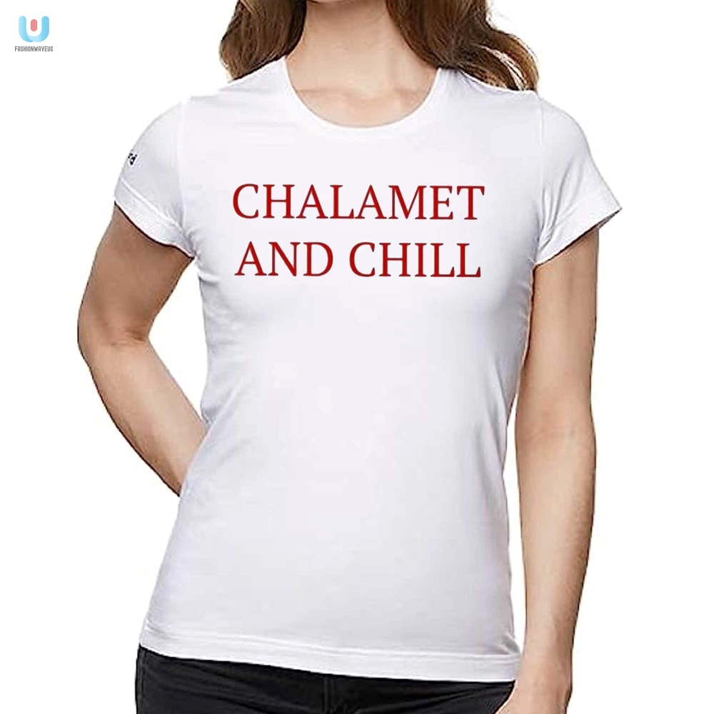 Elizabeth Olsen Chalamet And Chill Shirt 