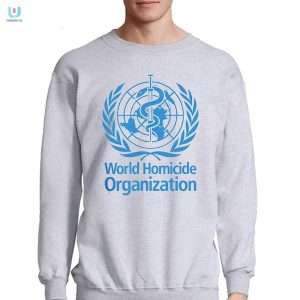 World Homicide Organization Tshirt fashionwaveus 1 3