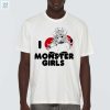I Love Monster Girls Shirt fashionwaveus 1 4