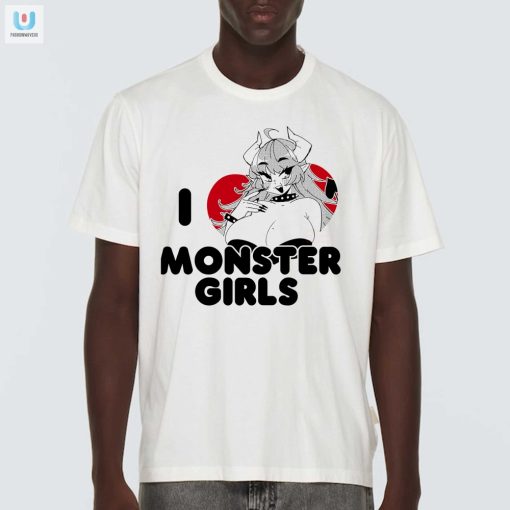 I Love Monster Girls Shirt fashionwaveus 1 4