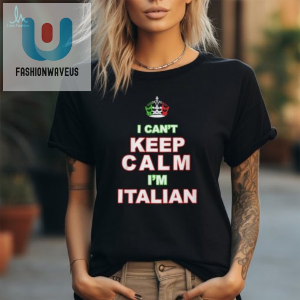 Merican Af I Cant Keep Calm Im Italian Shirt 